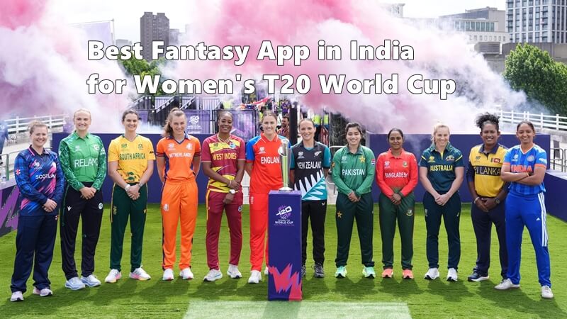 Best Fantasy App in India for Women's T20 World Cup