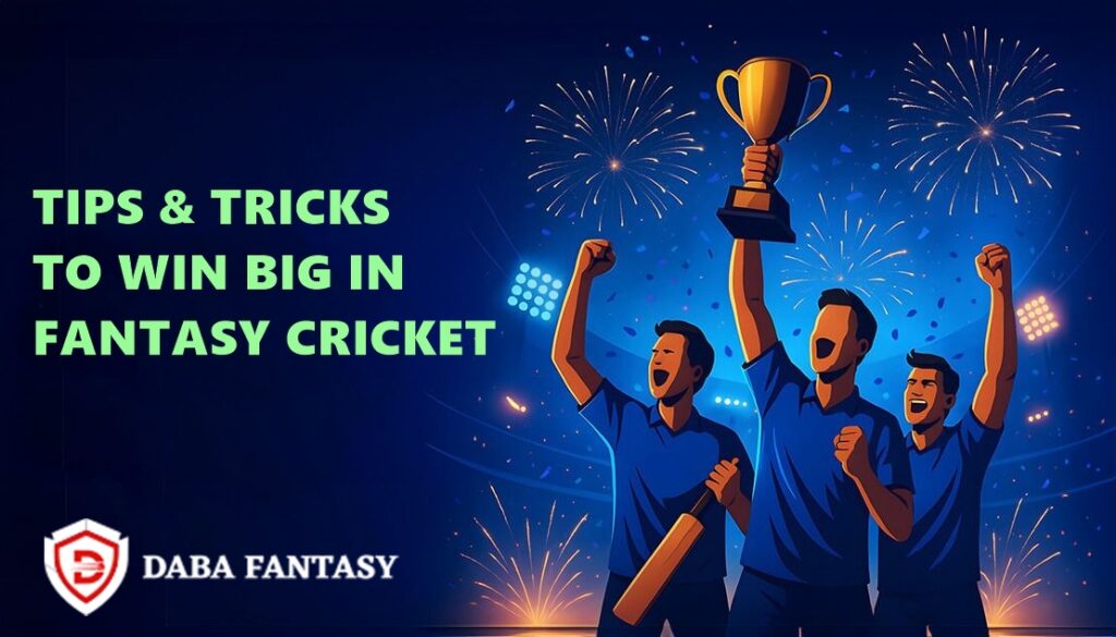 tips to win big in fantasy cricket app